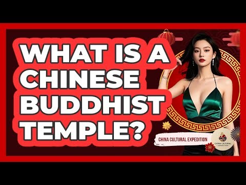 What Is A Chinese Buddhist Temple? - China Cultural Expedition