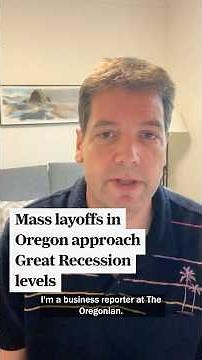 Mass layoffs in Oregon approach Great Recession levels
