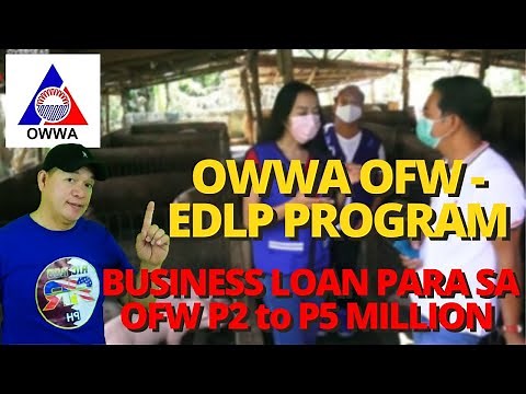 BUSINESS LOAN PARA SA OFW | OWWA OFW EDLP PROGRAM