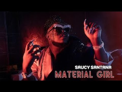 Saucy Santana - Material Girl (Official Lyric Video)