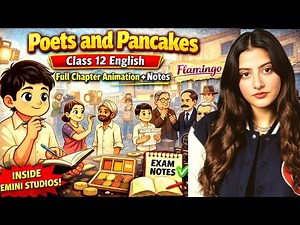 Poets And Pancakes Class 12 | Flamingo Chapter 6 | Class 12 English| Simran Sahni