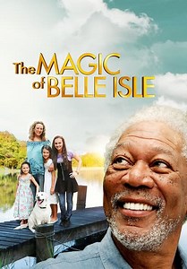 The Magic of Belle Isle (2012)