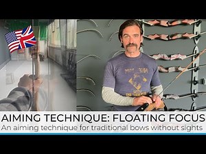 Aiming without sights: Floating Focus - Aiming technique for traditional bows | BogenSportWelt.de