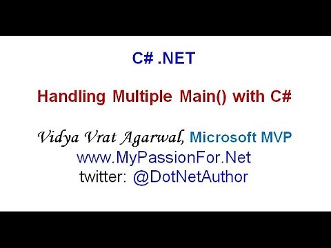 Handling Multiple Main() Methods with C#