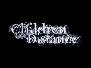 Children of Distance- Emlékezz rám