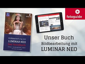 Luminar NEO - Das Handbuch PDF Version 1.1.0 ▲ English Version available