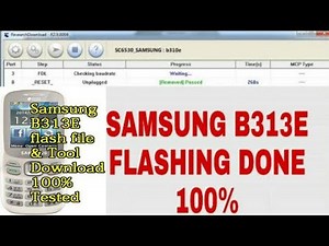 SAMSUNG B313E FLASHING DONE BYRESEARCH DOWNLOAD TOOL 100%