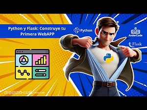 Python y Flask: Construye tu Primera WebAPP - Introducción