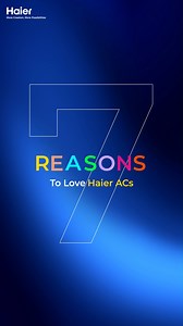 22K views · 114 reactions | Introducing 7 Reasons to Love Haier ACs,...