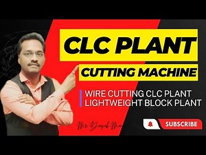 CLC Wire Cutting Machine Full CLC Production Video