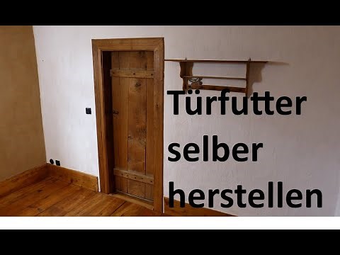 Türfutter selber herstellen, Futtertüre, Futterrahmen, Blockrahmen, Blendrahmen