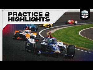 Practice 2 Highlights | 2026 Indianapolis 500