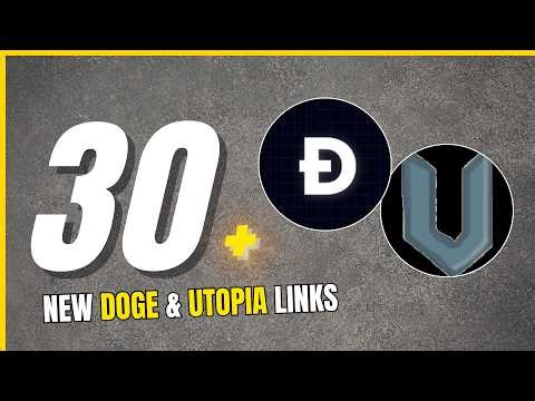 30+ NEW Doge, Utopia Links 2026