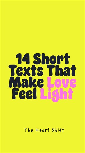The Heart Shift™ ♥︎ Love, Relationships, and Dating | ✨✨Let’s be real—love doesn’t always have to be heavy or serious. These short texts make it feel playful, sweet, and easy—like sunshine in a... | Instagram