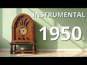 Vintage 1950s Music to Relax and Wo