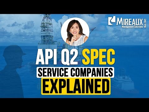 What is API Q2? Quality Management for Oil & Gas Service Providers