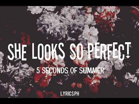 She Looks So Perfect (Lyrics) - 5 Seconds Of Summer
