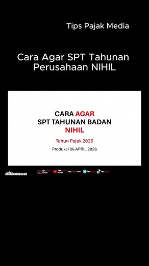 Cara Menyusun Laba Fiskal dan SPT Tahunan Badan Nihil