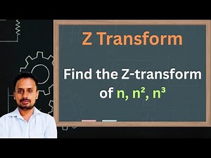Z transform engineering mathematics | Z transform of n, n², n³