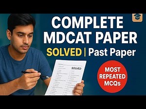 ✅ Complete MDCAT Paper Solved | Past Paper | Most Repeated MCQs 2025
