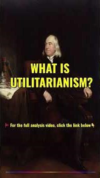 Is Utilitarianism Just About Happiness? Why This Moral Theory Still Divides Us #philosophy #freewill