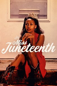Stream Miss Juneteenth (2020): Find it on Netflix, Prime Video, Hulu & more