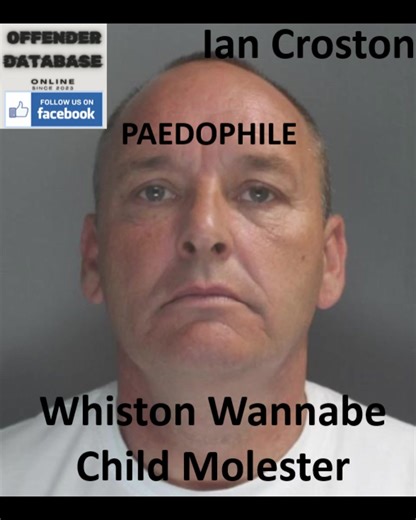 3.2K views | The Offender Database reported that Ian Croston, the Whiston Paedophile Child Molester, had "ripped apart" a close family by sexually grooming a 13-year-old victim. #IanCroston #IanCrostonWhiston #Whiston #WhistonPaedophile #WhistonChildMolester #Merseyside #Knowsley #Liverpool #sexoffenderdatabase #offenderdatabase #sexoffenderregister #sexoffenders #paedophiles #childkillers #rapists #sexualassault #childmolesters #animalabusers | Offender Database | Facebook