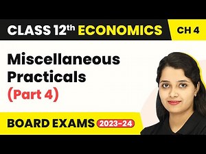 Class 12 Economics | National Income (Sandeep Garg) - Miscellaneous Practicals (Part 4) (2022-23)