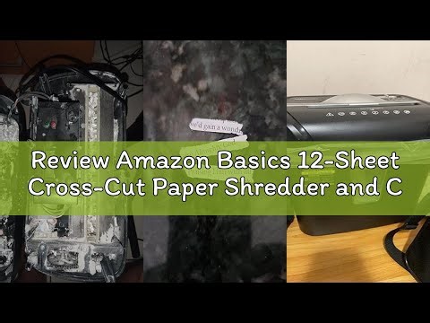 Review Amazon Basics 12-Sheet Cross-Cut Paper Shredder and Credit Card Shredder