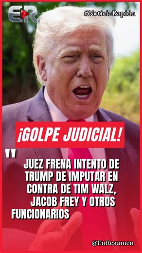 JUEZ FRENA INTENTO DE TRUMP DE IMPUTAR A FUNCIONARIOS DEMÓCRATAS EN MINNESOTA #Ultimahora #shorts