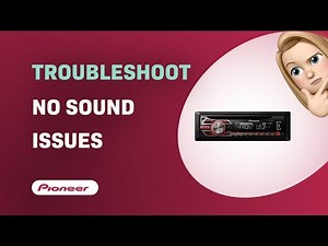 How to Troubleshoot No Sound on Pioneer DEH-1550UB