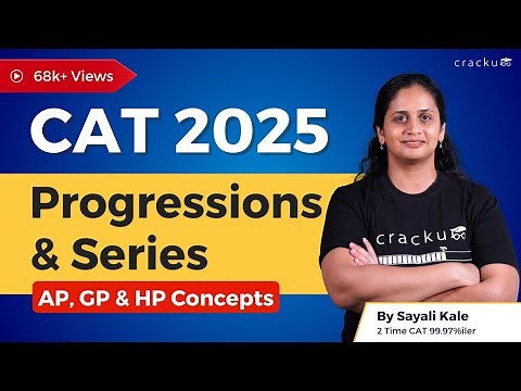 CAT 2025 Progressions & Series: Master AP, GP & HP Concepts | Key Concepts & Questions