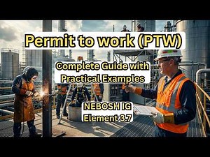 Permit to Work System (PTW) | Complete Guide with Practical Examples | NEBOSH IG Element 3.7