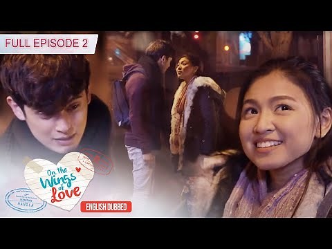 Full Episode 2 | On The Wings Of Love English Dubbed