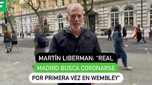 Martín Liberman: "Real Madrid busca coronarse por primera vez en Wembley" VOLT ENERGIA DE CAMPEONES @volt_pe | El Futbolero Perú