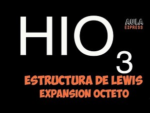 Estructura de Lewis Acido IOdico HIO3 | Expansión Octeto Cargas Formales