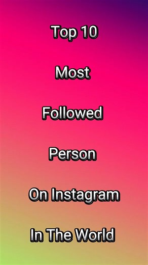 Top 10 Most Followed People on Instagram 🌍 | 2025 Ranking