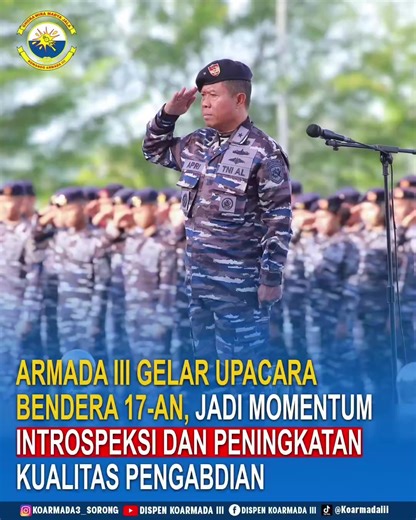 Armada III Gelar Upacara Bendera 17-an, Jadi Momentum Introspeksi dan Peningkatan Kualitas Pengabdian TNI AL/Armada III Armada III melaksanakan Upacara Bendera 17-an yang dipimpin Inspektur Armada III Laksma TNI Apri Suryanta dan diikuti seluruh prajurit di Lapangan Mandala Mako Armada III, Rabu (12/2/2026). Upacara ini menjadi momentum introspeksi dan penguatan komitmen pengabdian prajurit. Dalam amanat Kepala Staf TNI Angkatan Laut Laksamana TNI Dr. Muhammad Ali yang dibacakan Ir Armada III, d
