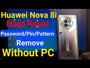 Huawei Nova 8i Hard reset. Password,Pin,Pattern Remove Without PC/Computer.