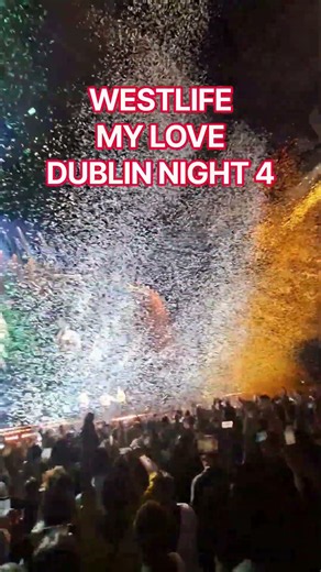 Westlife, My Love, Dublin Night 4