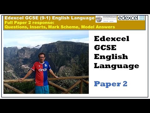 Full Edexcel GCSE English Language Paper 2 - with mark scheme and model answers