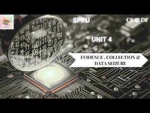CSDF Unit 4 ONE SHOT 🔥 | Evidence , collection and data seizure Full Chapter Explained | BE Computer