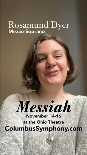 Meet Rosamund Dyer, our Mezzo soloist for this weekend's performance of Messiah! If you don't take our word for how amazing this piece is, take hers! Tickets are going quickly so get your tickets now at https://columbussymphony.com/event/handels-messiah-3/2025-11-14/ | Columbus Symphony