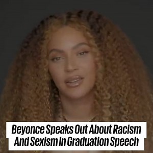 616K views · 2.7K reactions | Beyoncé has taken on global racism and music industry sexism in an inspiring graduation speech | UNILAD | Facebook