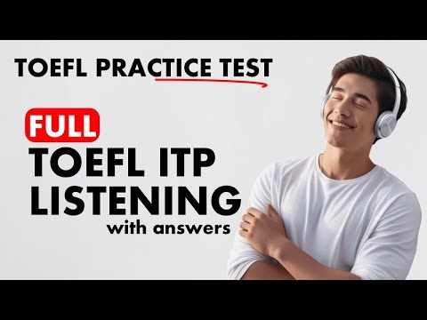 FULL TOEFL ITP Listening Test with Answers | C1-Level Listening Practice