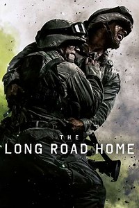 The Long Road Home (2017) Streaming - Where to Watch Online