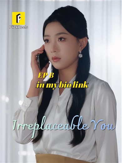 Irreplaceable You Episode 8: A Must-Watch Love Story