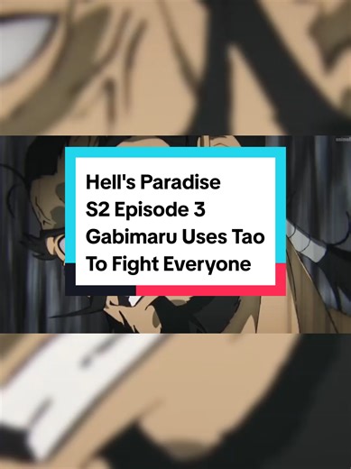 Hell's Paradise S2 Episode 3 Gabimaru Using Tap Vs Everyone #season2 #hellsparadise #fyp #anime #animeedit