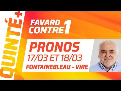 PRONOSTICS QUINTÉ+ DU JOUR 17 MARS À FONTAINEBLEAU ET DU 18 MARS À VIRE | Favard Contre 1