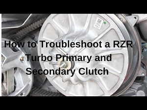 How to Troubleshoot a Polaris Turbo RZR Primary and Secondary Clutch